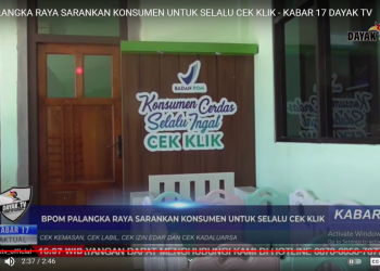 BBPOM  Palangka Raya Sarankan Konsumen untuk Selalu Cek Klik