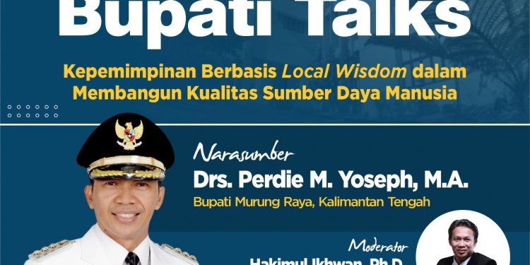 Mengulik Gaya Kepemimpinan Berbasis Local Wisdom dalam Membangun Kualitas Sumber Daya Manusia: Belajar dari Murung Raya